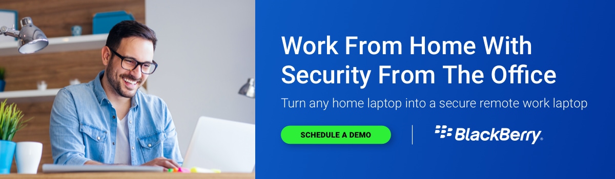 Blackberry: Work from home with security from the office